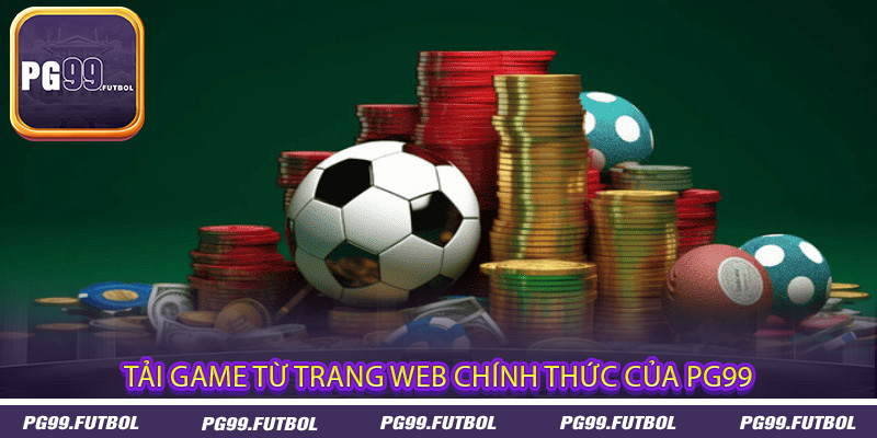 Tải game từ trang web chính thức của PG99